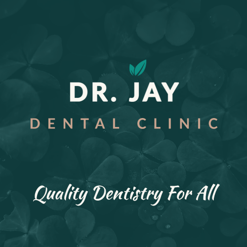 Dr. Jay Dental Clinic — Quality Dentistry For All